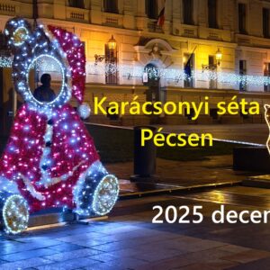 karacsonyi-seta-pecsen-2025-december